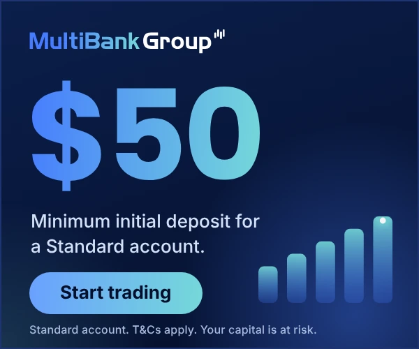 Advertisement: MultiBank Group, $50 minimum deposit for a Standard account. T&Cs apply. Your capital is at risk.
